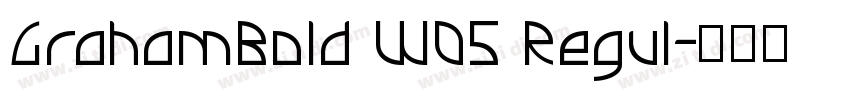 GrahamBold W05 Regul字体转换